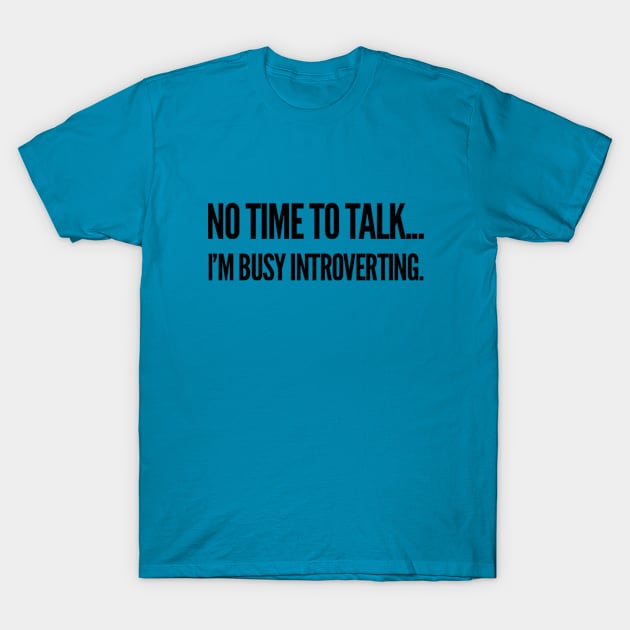 Introverts T-Shirt by MOTD123